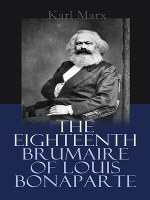 cover image of The Eighteenth Brumaire of Louis Bonaparte